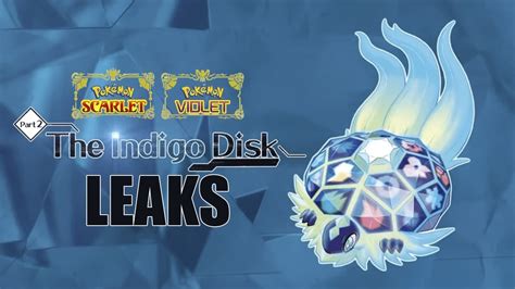 10 biggest Indigo Disk leaks Pokemon players need to。